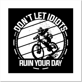 Biking Ruin your day funny quotes Posters and Art